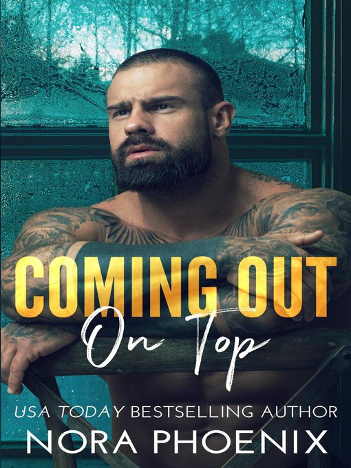 Title details for Coming Out on Top by Nora Phoenix - Available
